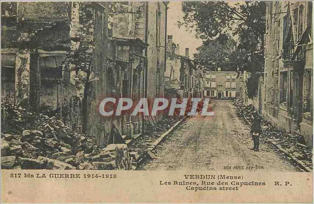 Verdun (Meuse) — Les Ruines, Rue des Capucines — VISA PARIS 517 bis - Recto