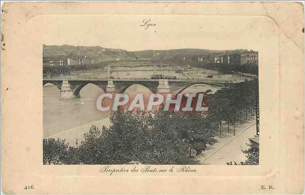 Lyon — Perspectiva dos Pontes sobre o Ródano — E. R. n° 416 - Frente