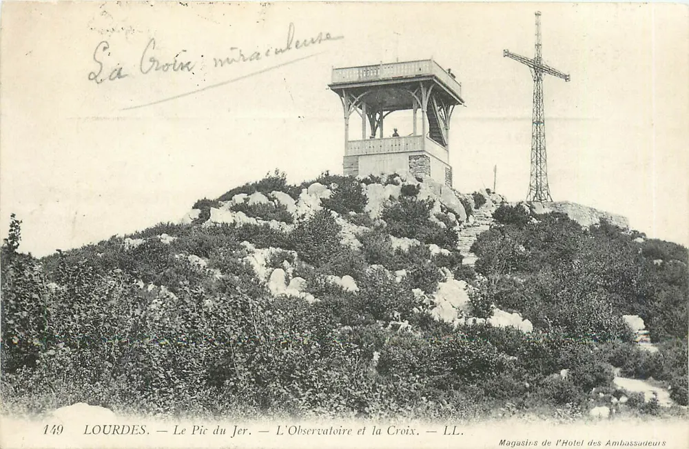Lourdes — Le Pic du Jer — L'Observatoire et la Croix — Magasins de l'Hôtel des Ambassadeurs - Recto
