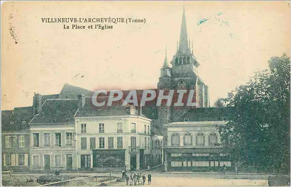 Villeneuve-l'Archevêque (Yonne) — Die Place und die Kirche — Verlag Fragon - Vorderseite