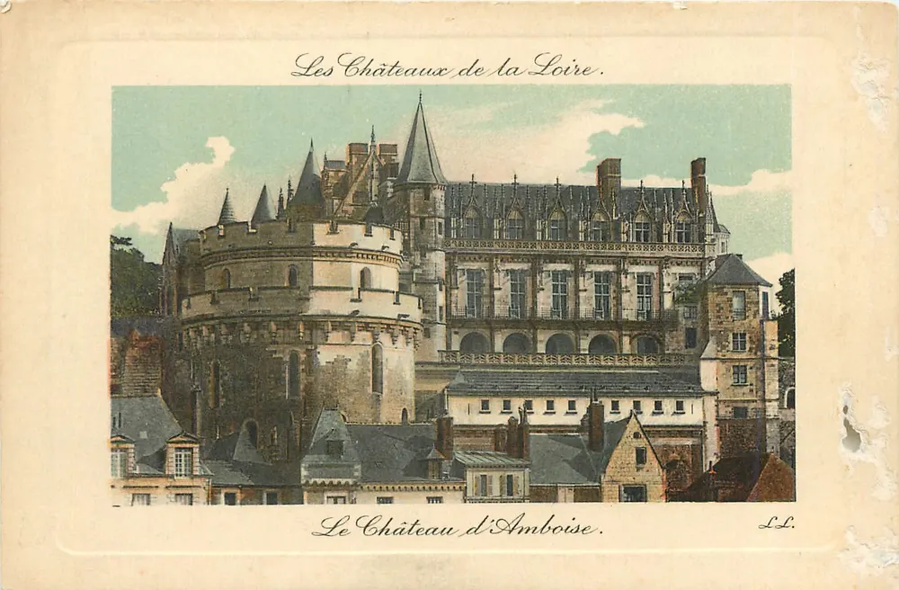 Le Château d'Amboise — Les Châteaux de la Loire — L.L. - Recto