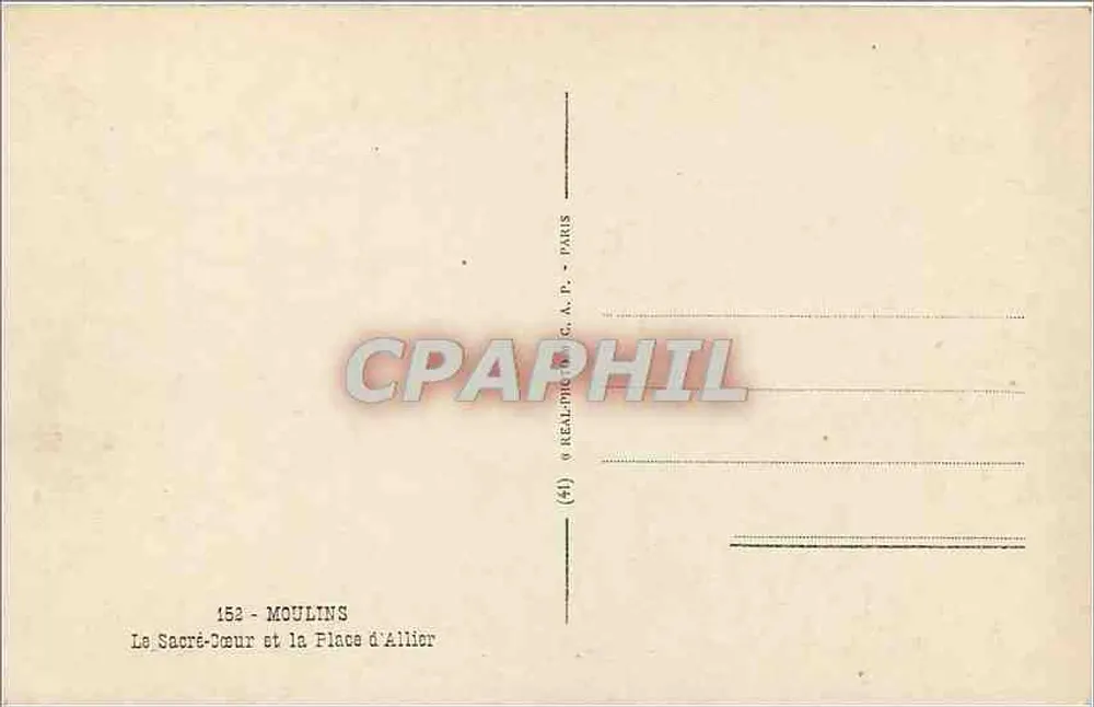 Moulins — Le Sacré-Cœur et la Place d'Allier — éditeur J. Chaize, n° 152 - Verso
