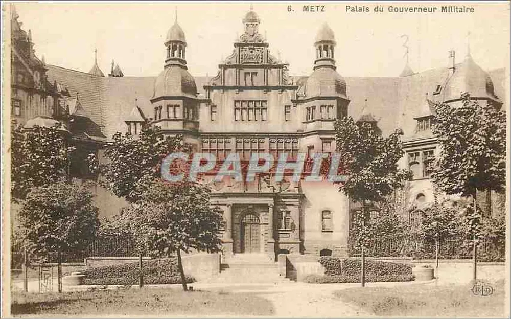Metz — Palácio do Governador Militar — Editor C. D. (Coffin, Metz) n°6 - Frente