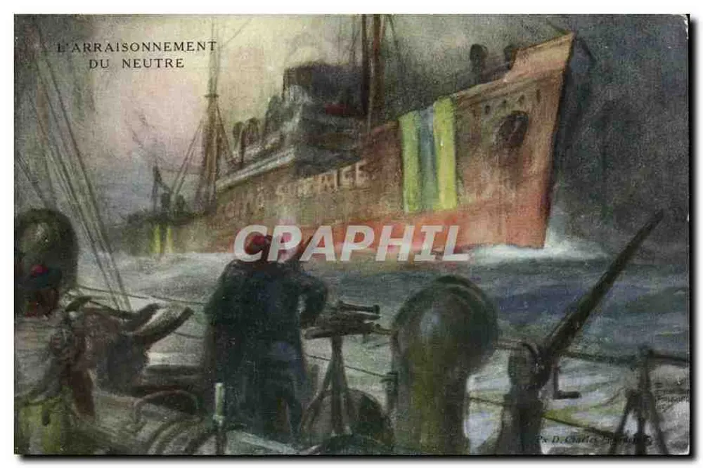 DAS ARRAISONNEMENT DES NEUTRALS — Kriegsszene — Verlag CH. FOUQUERAY - Vorderseite