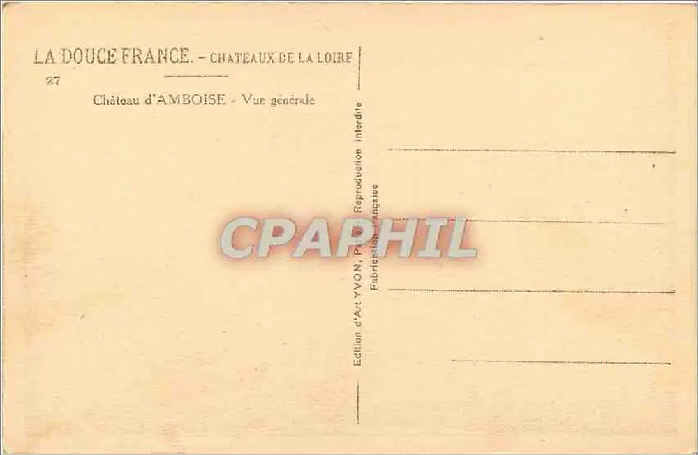 Castelo de Amboise — Vista geral — Edição de Arte YVON, n°27 - Verso