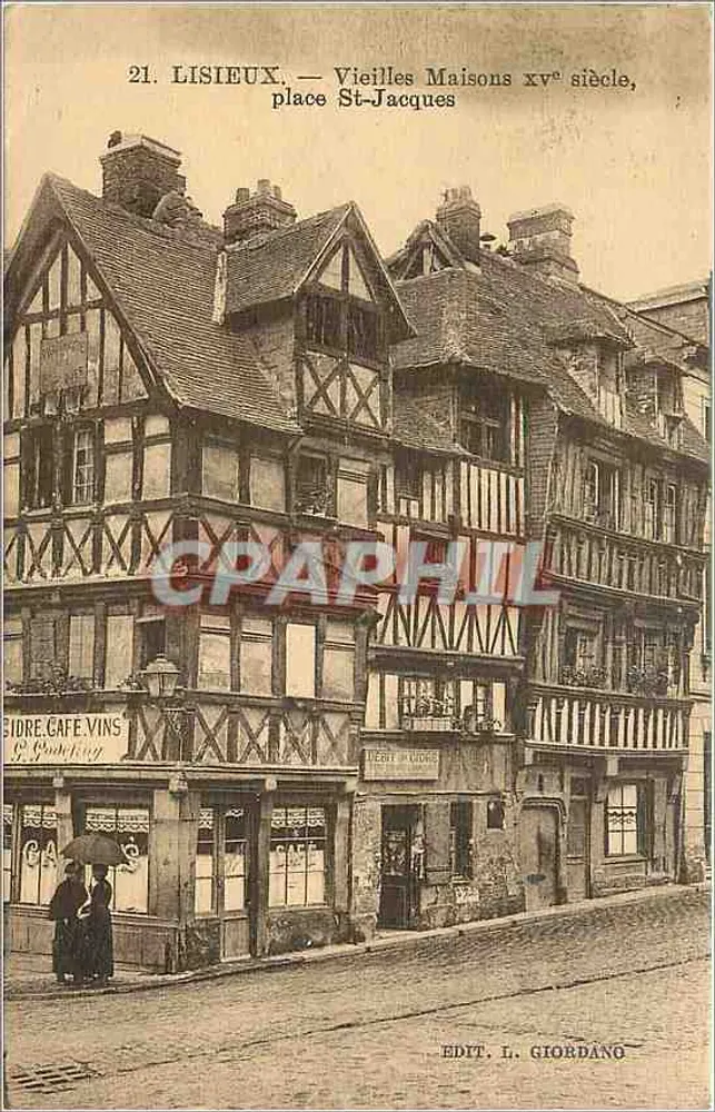 Lisieux — Vieilles Maisons xv° siècle, place St-Jacques — Edit. L. Giordano - Recto