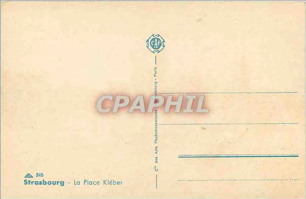 Strasbourg - A Place Kléber — vista panorâmica — Cie des Arts Photomécaniques, Paris, n°345 - Verso
