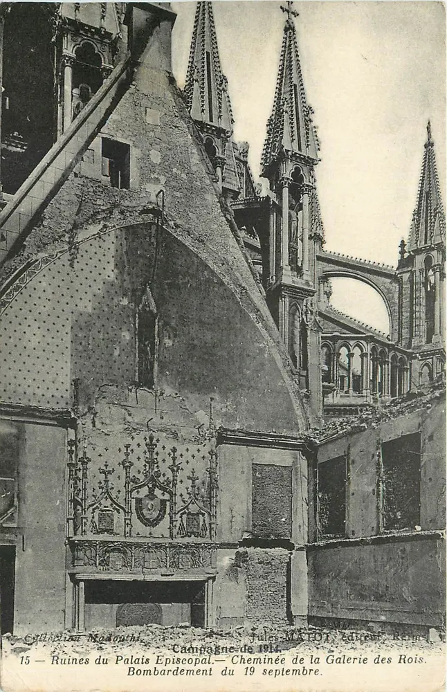 Ruinen des Erzbischöflichen Palastes — Kamin der Galerie der Könige — Bombardement vom 19. September 1914 — Verlag Jules M. COT, Reims - Vorderseite