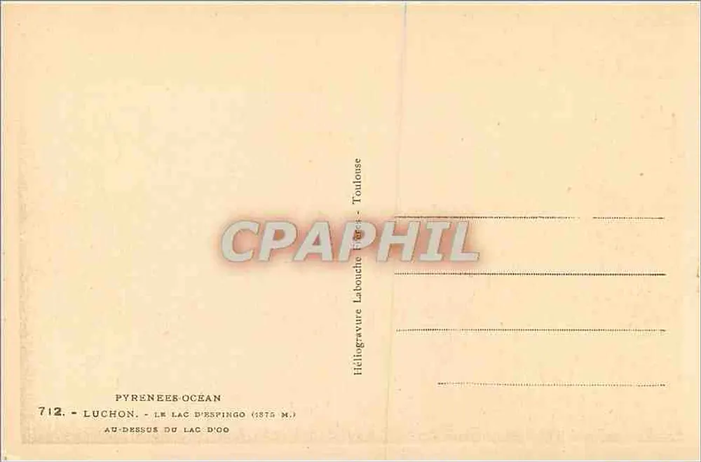 Luchon - Le Lac d'Espingo (1875 m.) — Au-dessus du Lac d'Ogo — Héliogravure Labouche, Toulouse - Verso