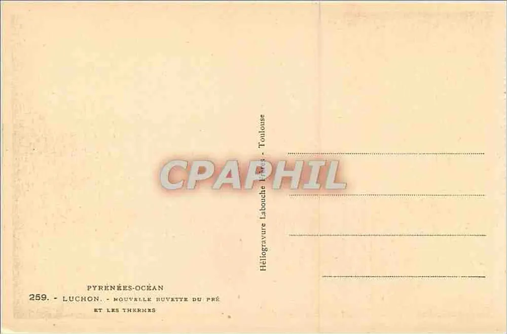 Luchon - Mouvrelle du Pré und die Thermalbäder — Héliogravure Labouche, Toulouse, n°259 - Rückseite