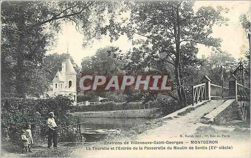 La Tourelle und der Eingang zur Brücke des Moulin de Sentlis — Umgebung von Villeneuve-Saint-Georges — M. Burat, Verlag, 40, Rue de Paris - Vorderseite