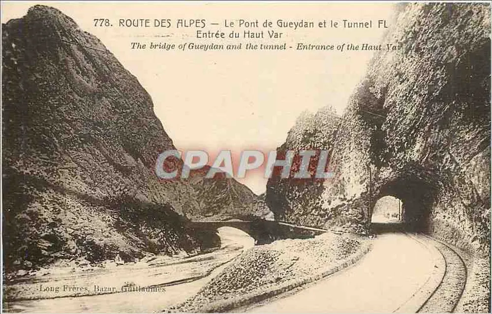 Alpenstraße — Die Brücke von Gueydan und der Tunnel von Haut Var — Long Frères, Bazar, Guillaumes - Vorderseite