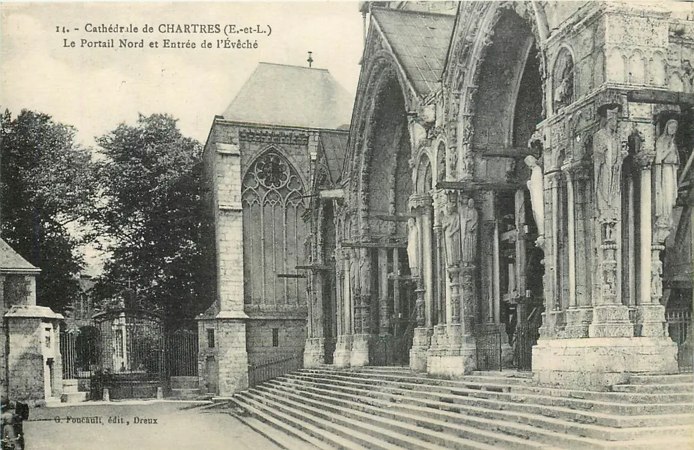 Kathedrale von Chartres (E-et-L.) — Der Nordportal und Eingang zur Bischofsresidenz — G. Foucault, Verleger, Dreux - Vorderseite