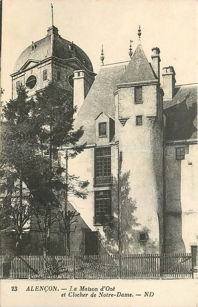 Alençon — La Maison d'Ozé et Clocher de Notre-Dame — ND - Recto