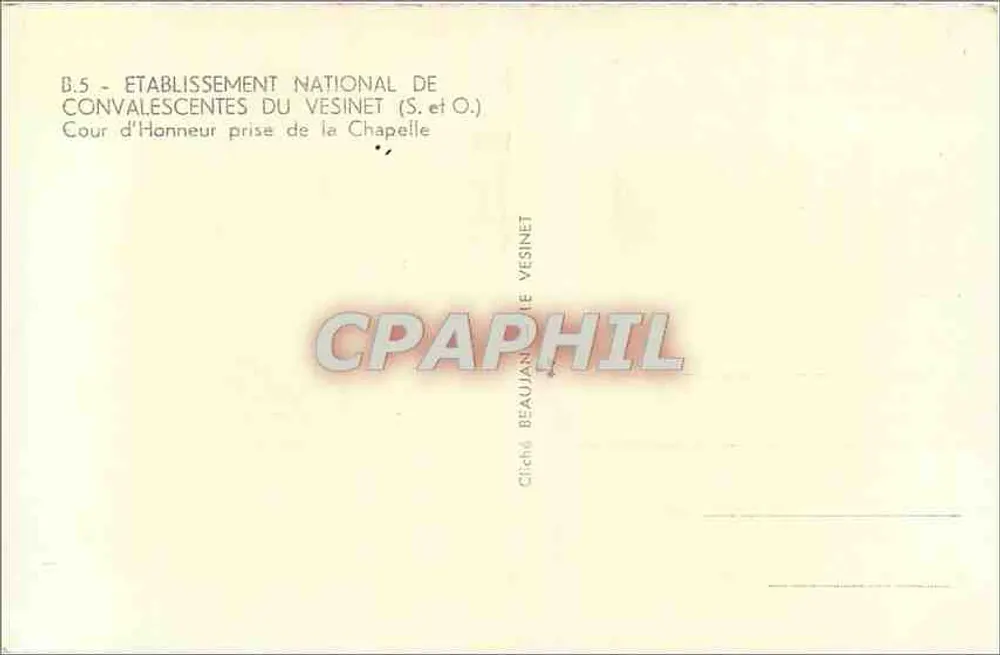 Cour d'Honneur de l'Établissement National de Convalescentes du Vesinet — Chapelle — Cliché Beaujan - Verso