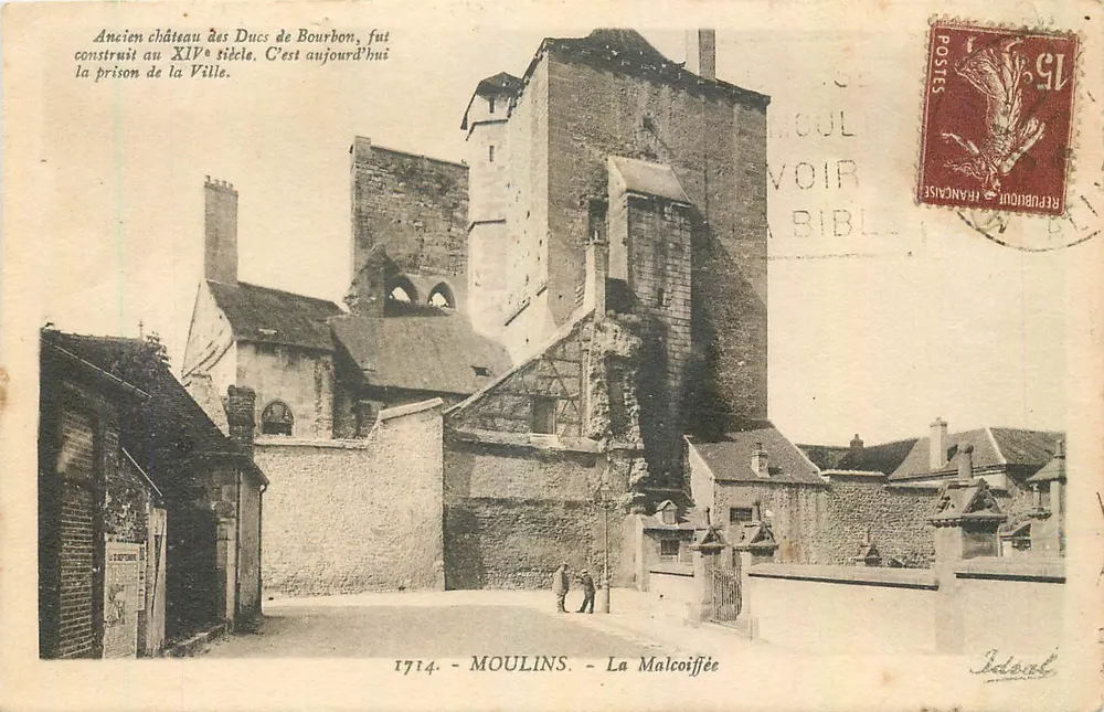 Moulins - La Malcoiffée — Velho castelo dos Duques de Bourbon, foi construído no século XIV. Hoje é a prisão da Cidade. — Editor 'Idéal' n°1714 - Frente