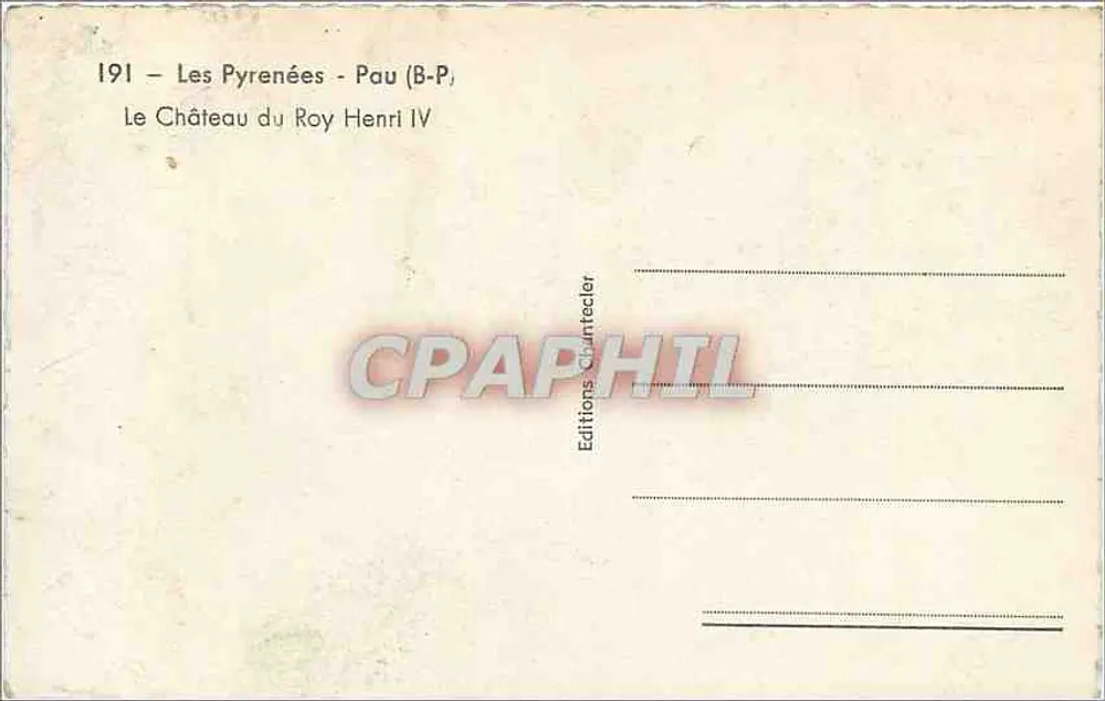 Il Castello del Re Enrico IV — I Pirenei - Pau (B-P) — Edizioni Chantecier - Verso