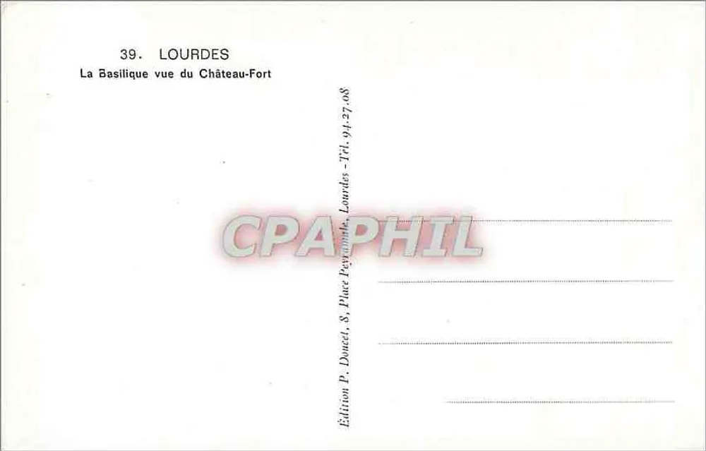 Lourdes — La Basilique vue du Château-Fort — Édition P. Douzé, Lourdes - Verso