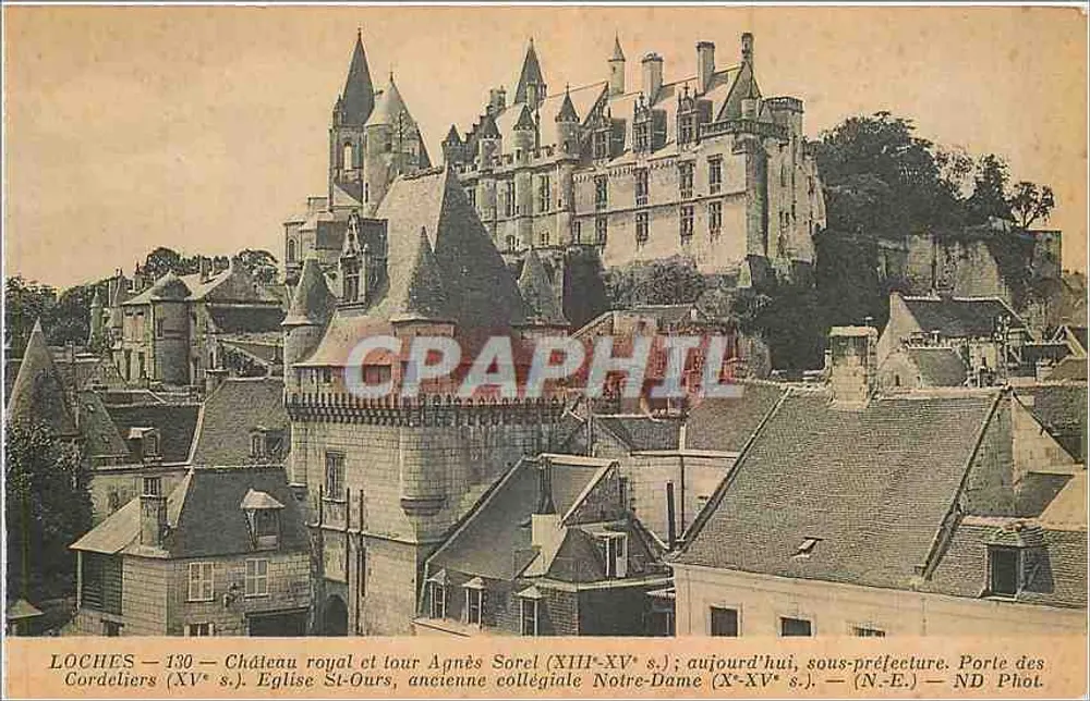 Loches — Château royal et tour Agnès Sorel (XIIIe-XVe s.) ; aujourd'hui sous-préfecture. Porte des Cordeliers (XVe s.). Église St-Ours, ancienne collégiale Notre-Dame (Xe-XVe s.) — N.E. — ND Phot. - Recto
