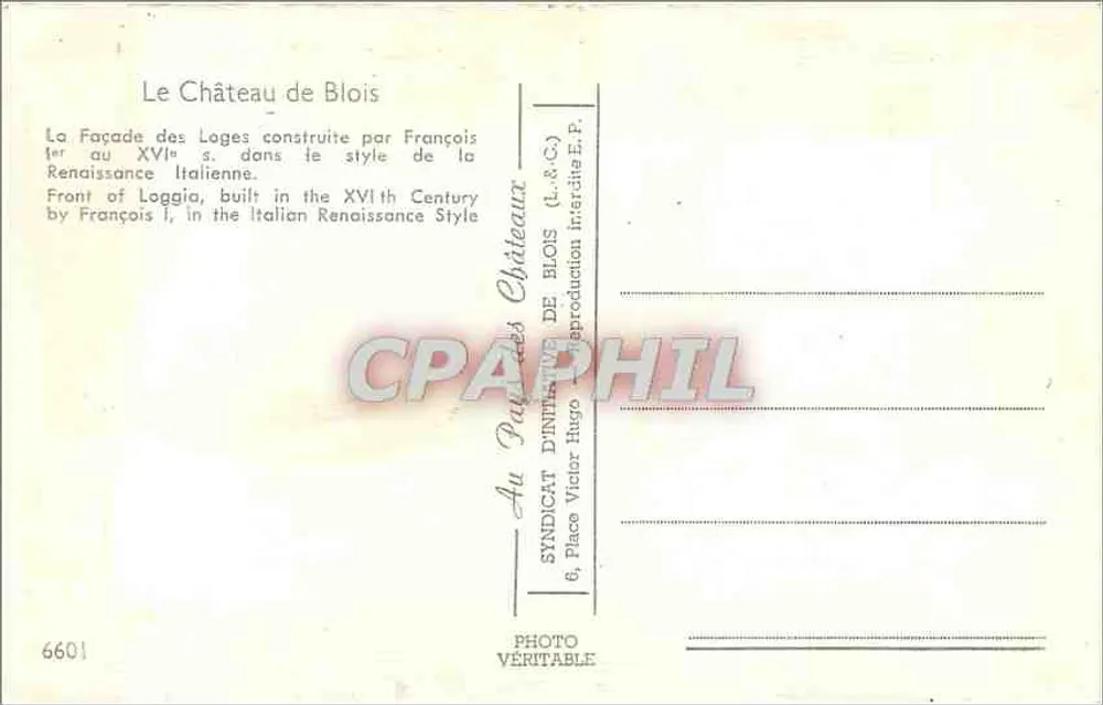 O Castelo de Blois — Facha das Loges — editor Syndicat d'Initiative de Blois, n° 6601 - Verso