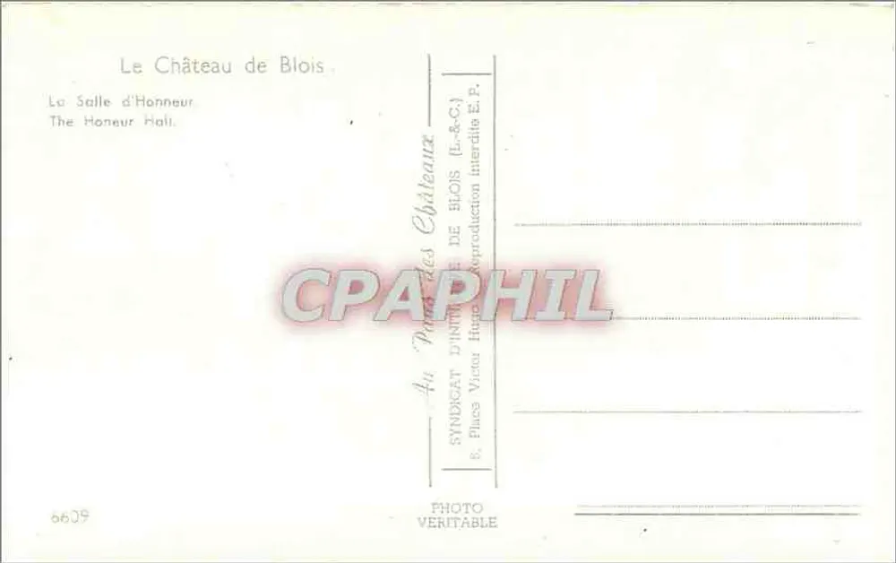 Le Château de Blois — La Salle d'Honneur — Syndicat d'Initiative de Blois (L.&C.) - Verso