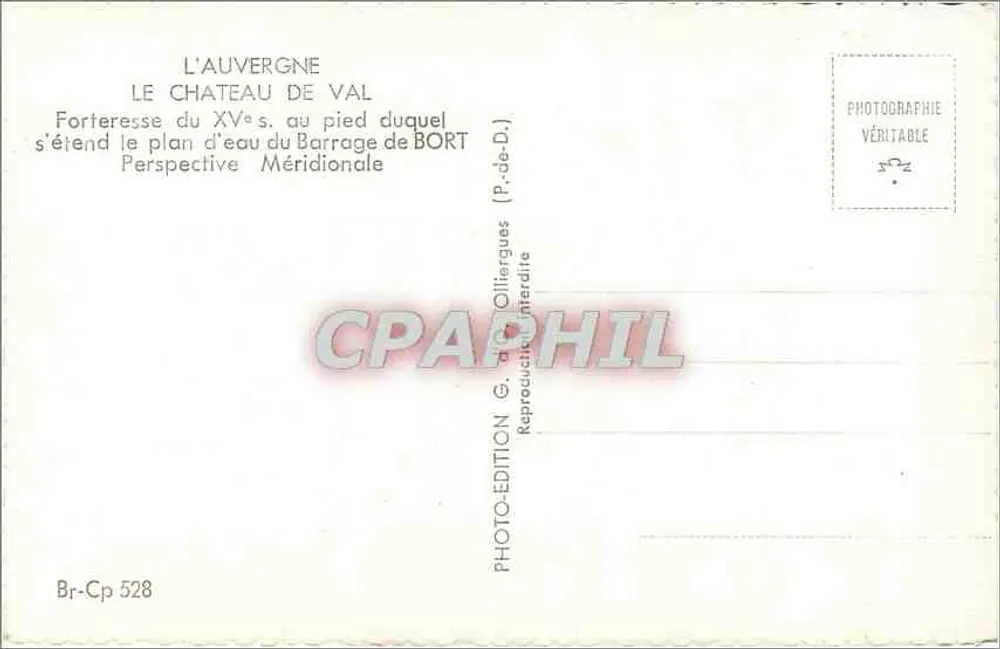Castillo de Val — Fortaleza del siglo XV en las inmediaciones del dique de Bort — Edición G. d'Ollierguas, n° 528 - Reverso