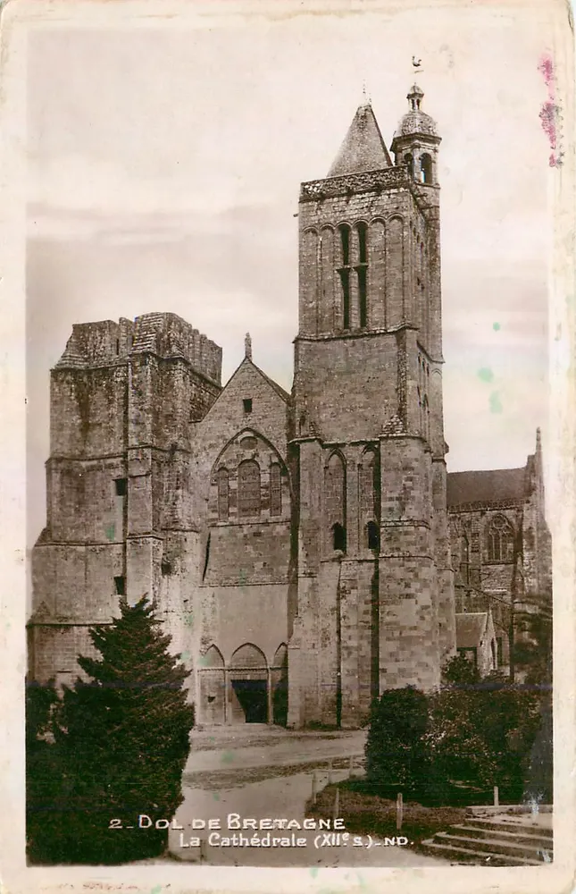 Dol-de-Bretagne — The Cathedral (12th century) — ND. — Publisher: Levy et Neurdein, Paris - Front