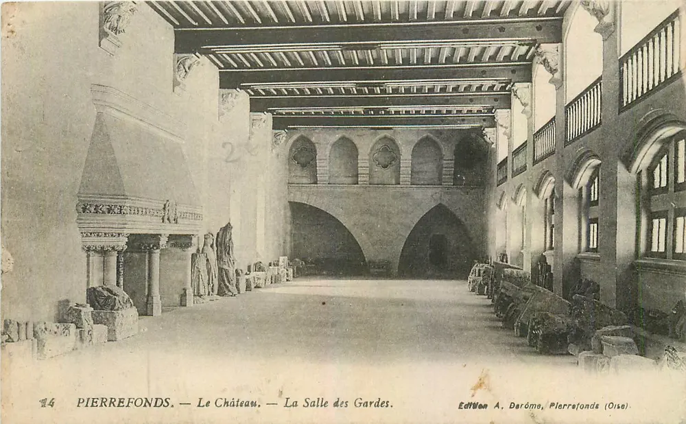 PierreFonds — Le Château — La Salle des Gardes — Éd. A. Darôme, Pierrefonds (Oise) - Recto
