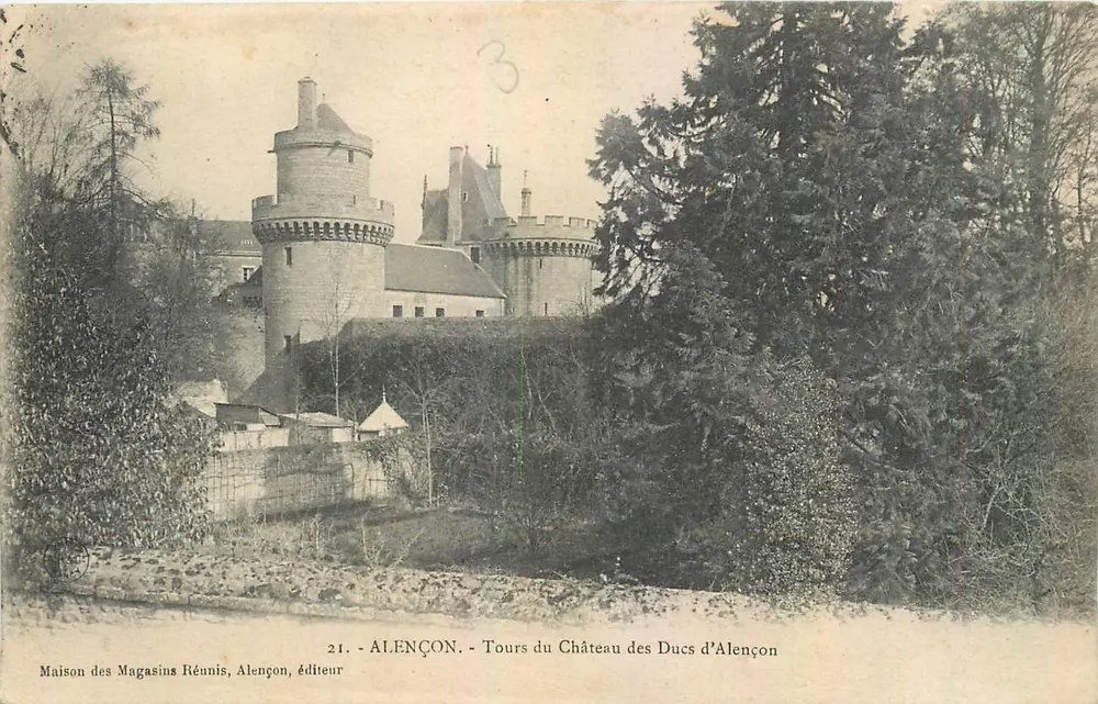 Tours du Château des Ducs d'Alençon — Alençon — Maison des Magasins Réunis, éditeur, n°21 - Recto