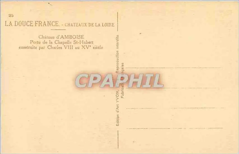 Porte de la Chapelle St-Hubert — Château d'Amboise — Édition d'Art YVON - Verso