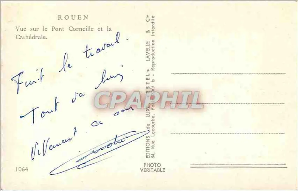 Rouen — Ansicht des Pont Corneille und der Kathedrale — Verlag: LUXE-ESTEL, n° 1064 - Rückseite