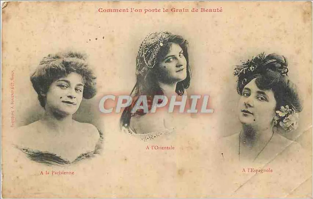 Comment on porte le Grain de Beauté — Trois femmes (Parisienne, Orientale, Espagnole) — Imprimerie A. Beauray & Cie, Nancy - Frente