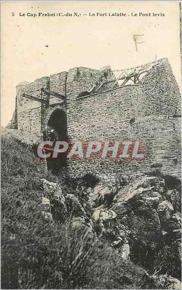 Le Cap Fréhel (C.-du-N.) — Le Fort Lalatte — Le Pont leviss - Recto