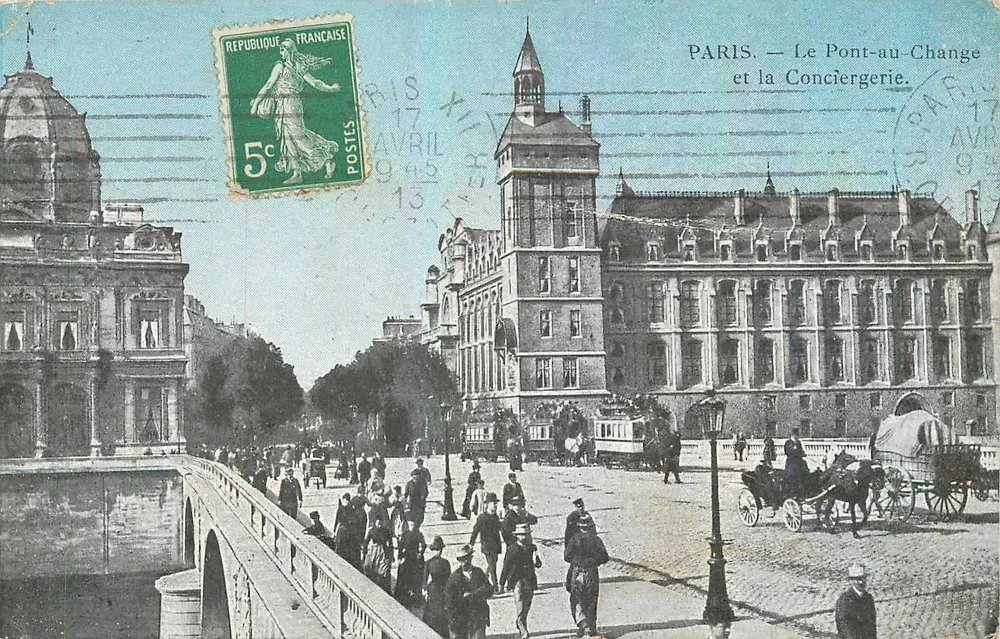 Paris — Le Pont-au-Change et la Conciergerie — Éditeur non visible - Recto