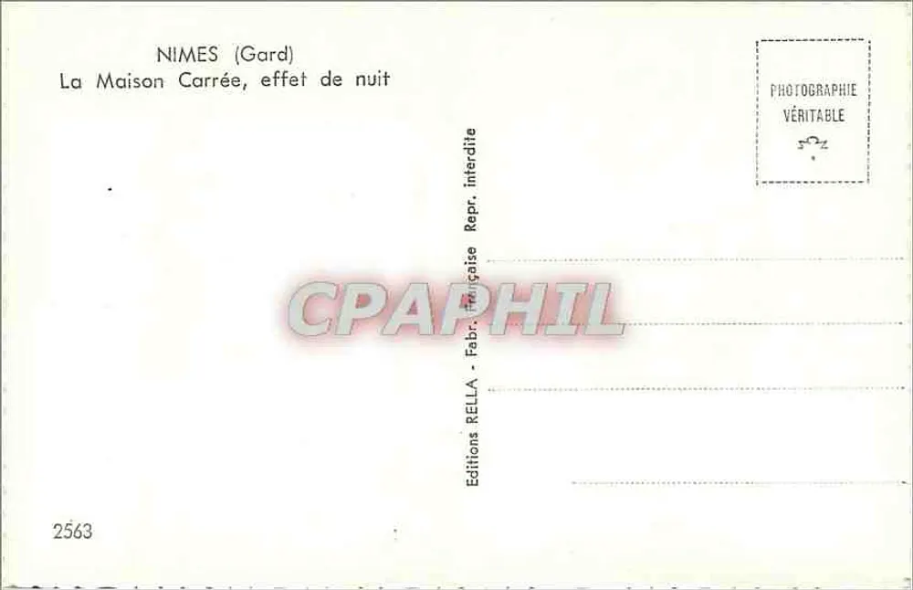 Nîmes (Gard) — La Maison Carrée, effetto di notte — Editions Rella, n° 2563 - Verso