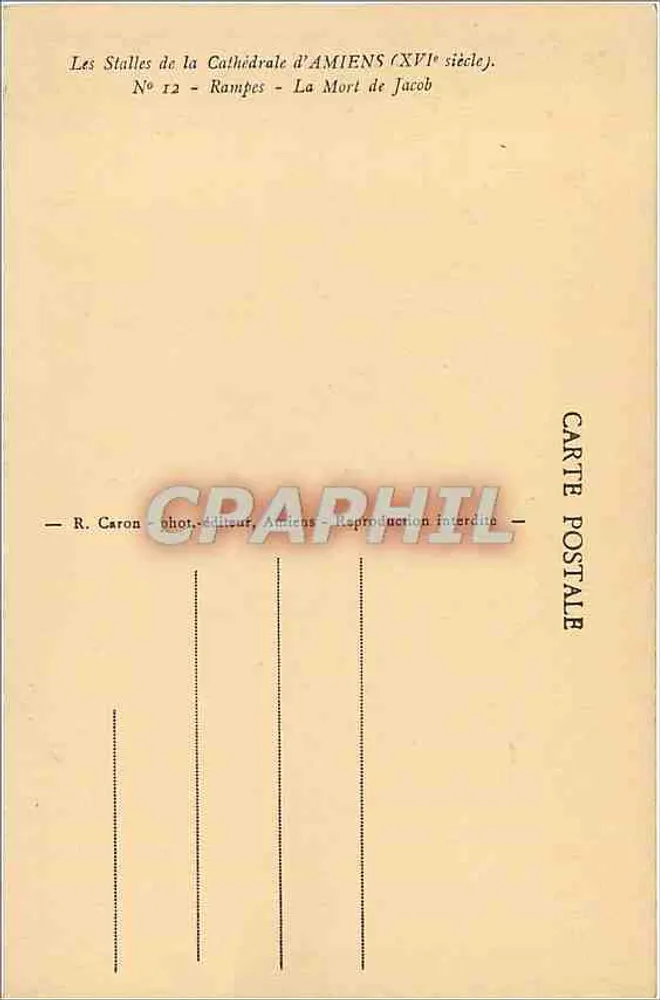 Die Stühle der Kathedrale von Amiens (16. Jahrhundert) — Rampen — Der Tod Jacobs — R. Caron, phot. Verlag, Amiens - Rückseite