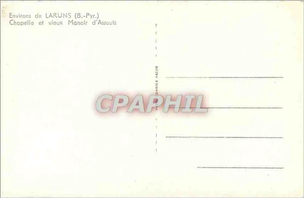 Um Laruns (B.-Pyr.) — Kapelle und altes Schloss Assouts — Verlag P. Bonnier Wacon - Rückseite