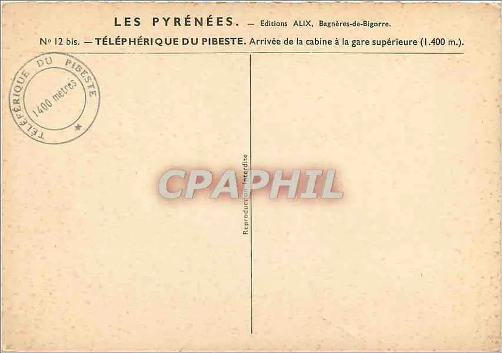 Der Seilbahn Pibeste — Verlag ALIX, Bagnères-de-Bigorre, Nr. 12 bis - Rückseite