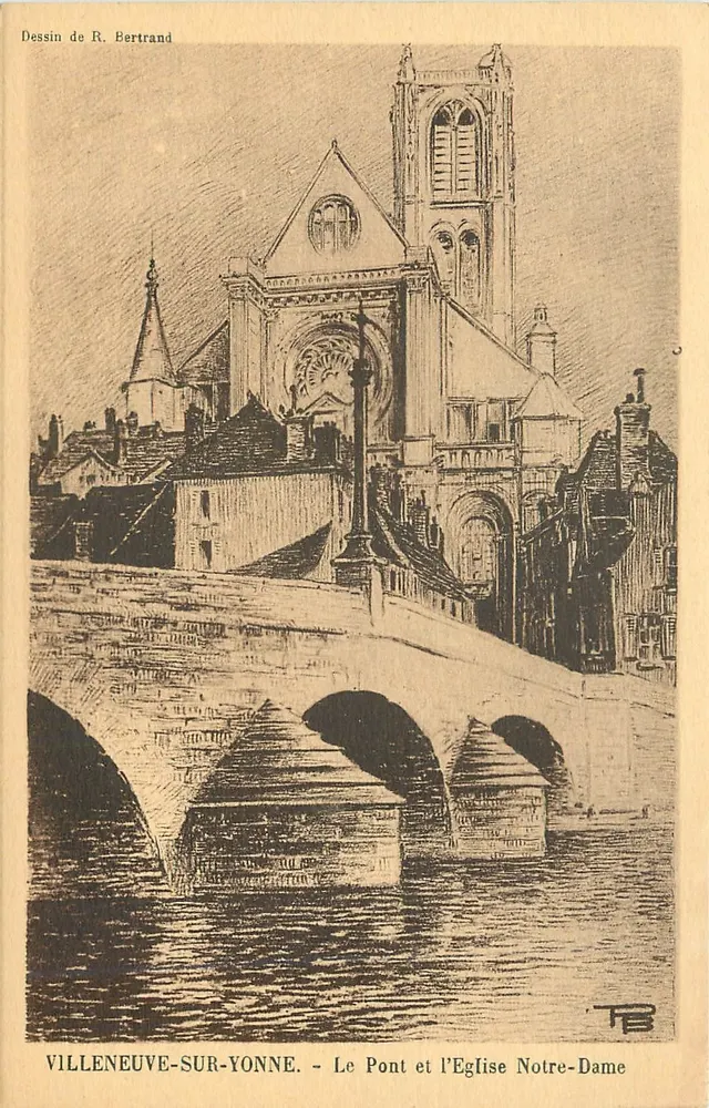 Villeneuve-sur-Yonne — Die Brücke und die Kirche Notre-Dame — Zeichnung von R. Bertrand - Vorderseite