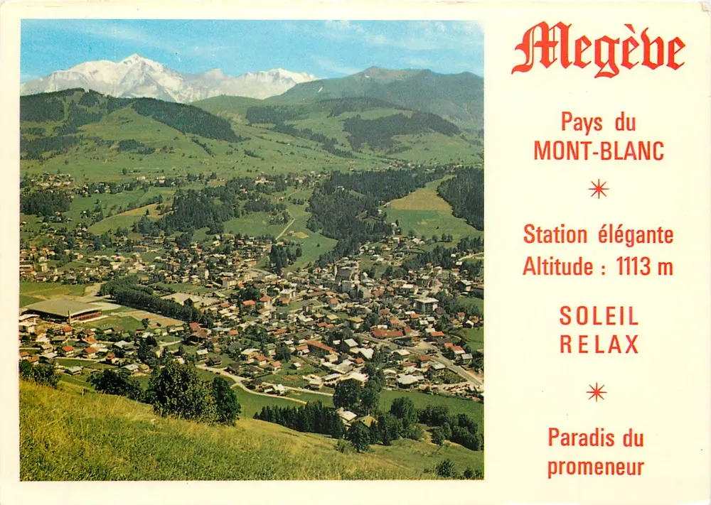 Megève — Pays du Mont-Blanc — Stazione elegante — Soleil Relax — Paradiso del passeggiatore - Recto