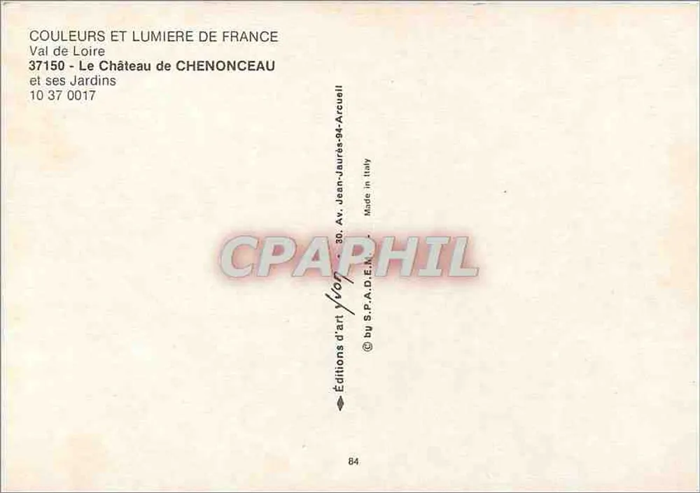Château de Chenonceau — Val de Loire — Éditions d'art S.P.A.D.E.N. n° 10 37 0017 - Verso