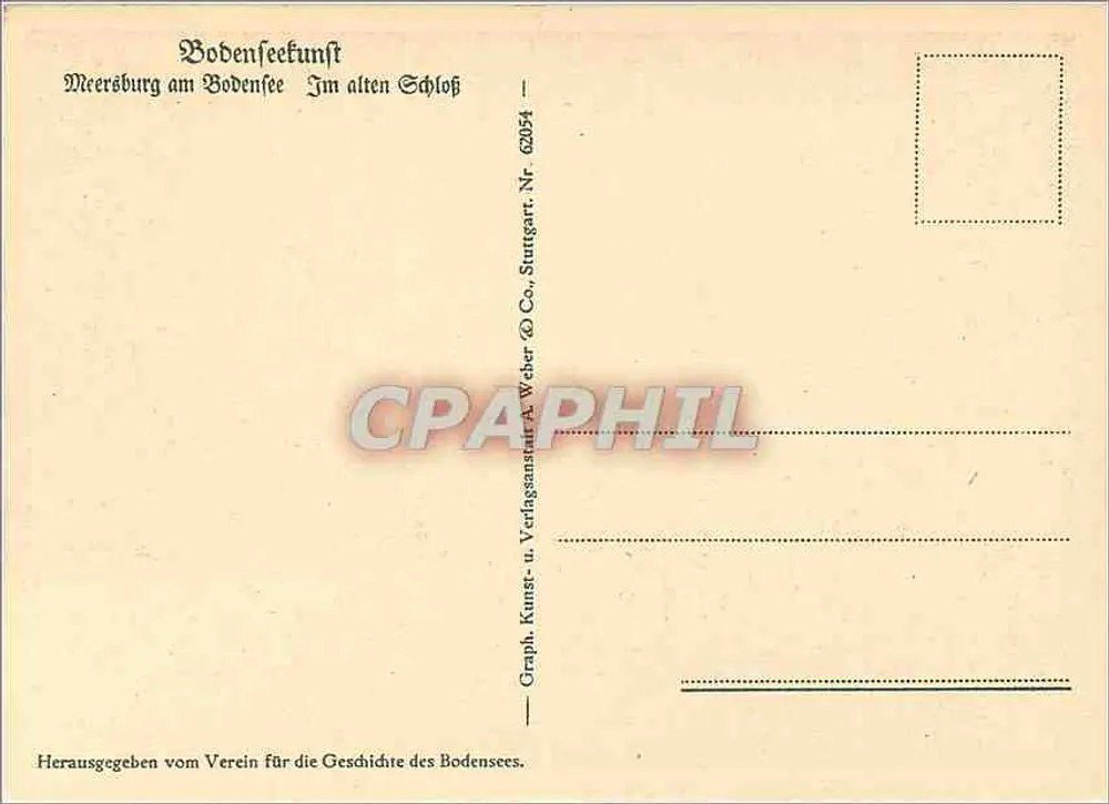 Meersburg am Bodensee — Im alten Schloss — Graph. Kunst- u. Verlagsanstalt A. Weber & Co., Stuttgart Nr. 62054 - Rückseite