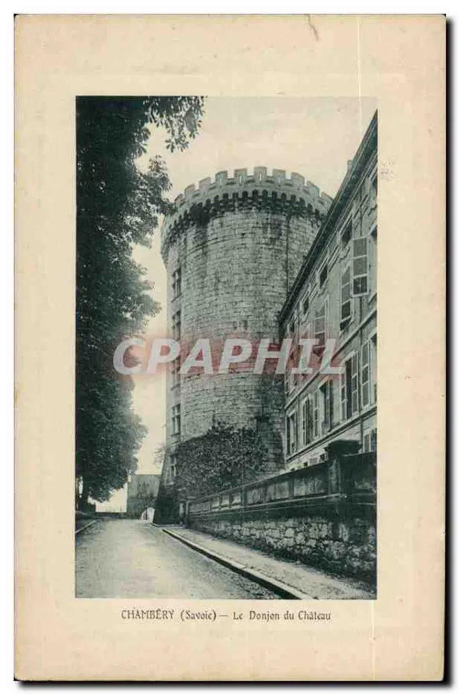 Chambéry (Savoie) — Le Donjon du Château — Routin-Laperrière - Recto