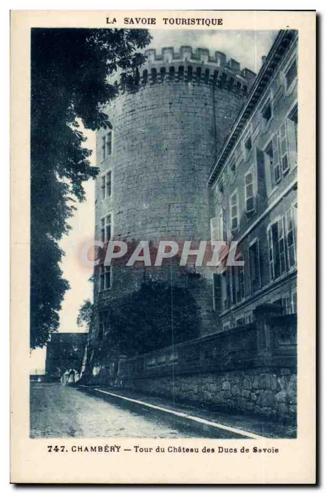 Chambéry — Rundtürme des Schlosses der Herzöge von Savoyen — La Savoie Touristique, n°747 - Vorderseite