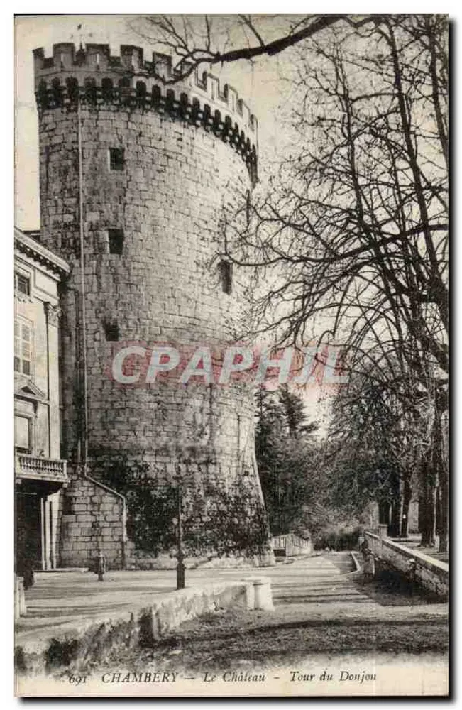 Chambéry — O Castelo — Torre do Donjon — Editor E. Reynaud, n° 691 - Frente