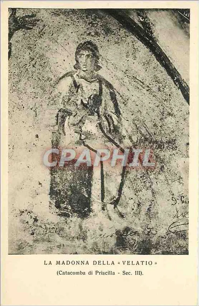 Die Madonna der « Velatio » — Katakomben von Priscilla, 3. Jahrhundert — Tip. S. Legna Eucaristica - Vorderseite