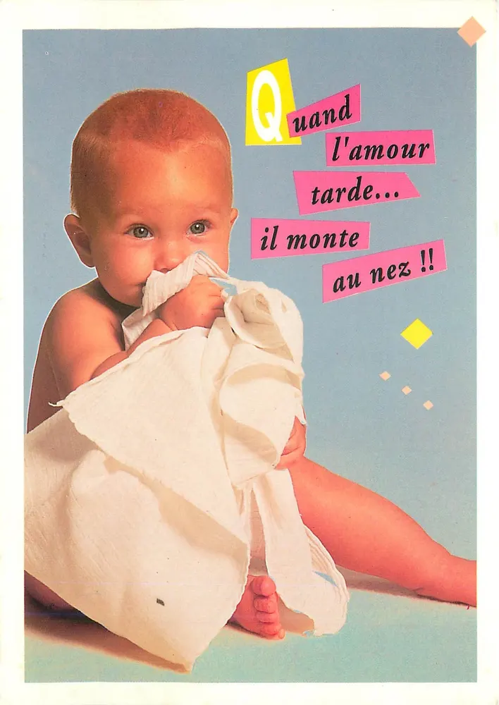 Baby — When love is delayed... it goes to the nose !! — Bavaria / Pix - Front