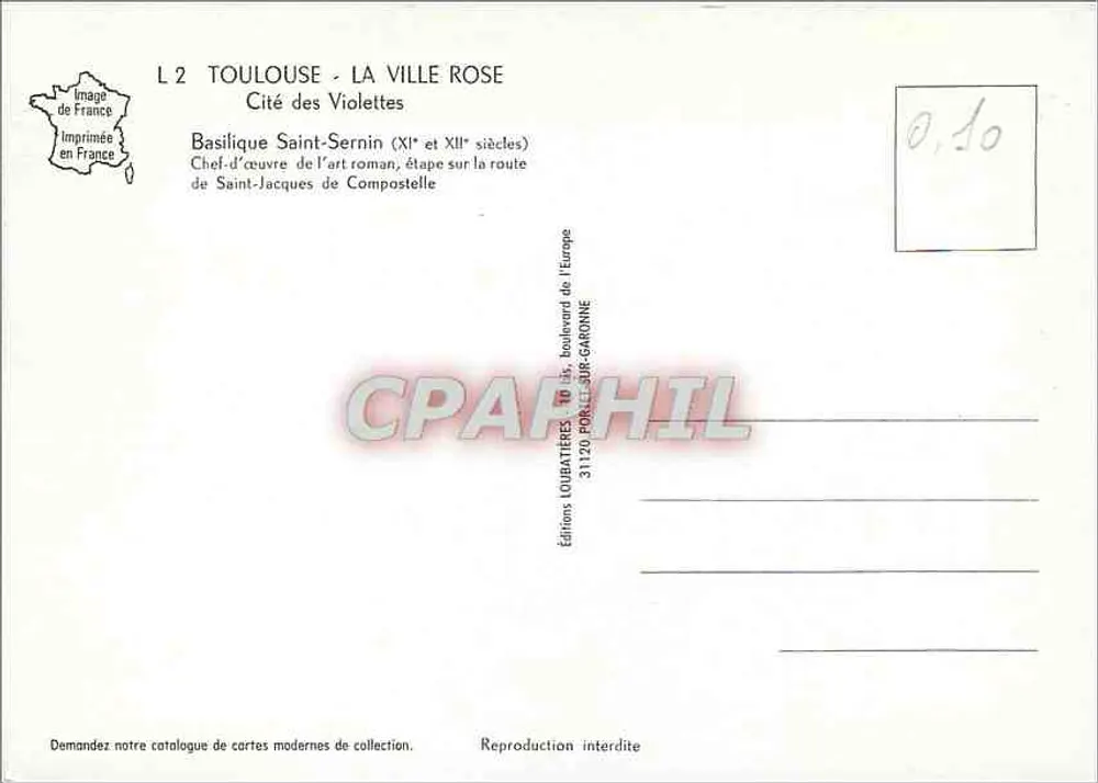 Toulouse - La Ville Rose — Basilique Saint-Sernin (XIe et XIIe siècles) — Éditions Loubatères - Verso
