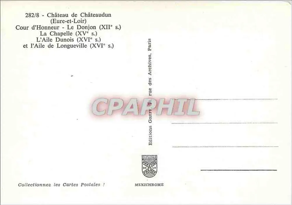 Castelo de Châteaudun — Cour d'Honneur, Le Donjon, La Chapelle e l'Aile de Longueville — Éditions Gaffé, Paris - Verso