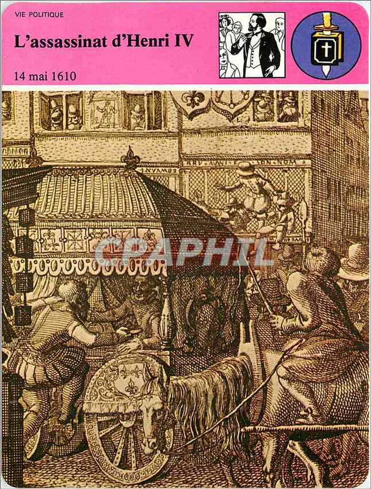 헨리 4세의 암살 — 1610년 5월 14일 — 정치 역사 - 앞면
